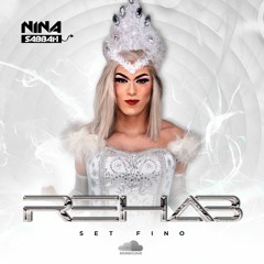 DJ Nina Sabbah - Rehab - Set Fino