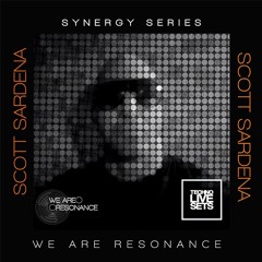 Scott Sardena - We Are Resonance Synergy Series 2024