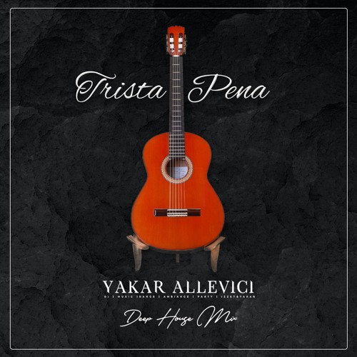 Stream Yakar Allevici - Trista Pena ( Deep House Mix ) by YakarAllevici |  Listen online for free on SoundCloud