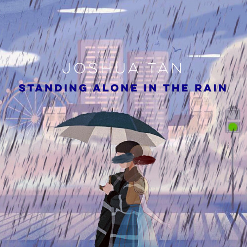 Standing Alone in the Rain (original composition)