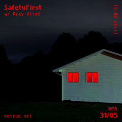SAFETY FIRST / KOMRAD