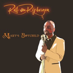 Rolf van Rijsbergen - Mary's Boychild