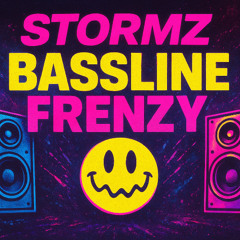 STORMZ BASSLINE FRENZY