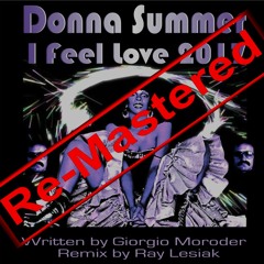 Donna Summer - I Feel Love 2017 (Remastered for 2021)