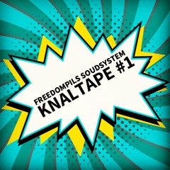 FreedomPils Soundsystem - KNALTAPE #1
