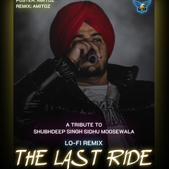 THE LAST RIDE Sidhu Moosewala X Wazir Patar LO-FI Remix (PBx2)