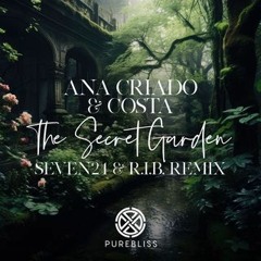 Ana Criado & Costa - In The Secret Garden (Seven24 & R.I.B Remix)