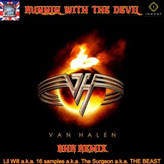 Lil Will - VAN HALEN | RUNNIN WITH THE DEVIL (BHR REMIX) *Official Music Video*