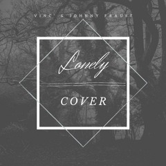 Vinc' & Johnny Fraust - Lonely (Cover)