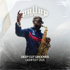 Deep Cut Grooves- GemFest 2025 [FULL SET]