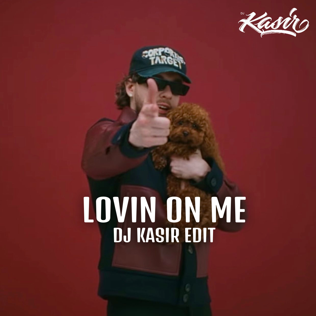 Jack Harlow – Lovin On Me (DJ Kasir Edit)
