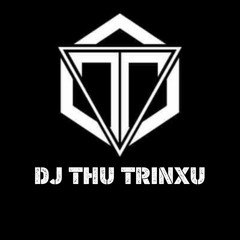 Đông Về Em Ở Đâu ( Thụ Remix) - Du Thiên thụ Trinxu on the Mix