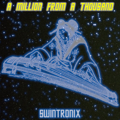 A Million From A Thousand