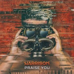 Harrison, Praise You(Tom Dry remix)