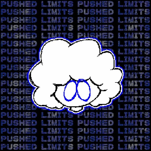 PUSHED LIMITS