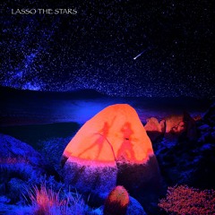Lasso The Stars