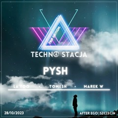 LIVE REC: Technostacja Trip Edition with Pysh
