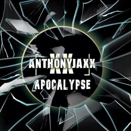 ANTHONYJAXX -  APOCALYPSE (SET HARDTECNHO)