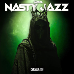 Aksel - Nasty Jazz (FREE DOWNLOAD)