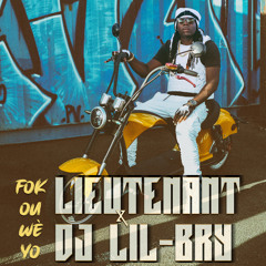 Fok ou wè yo (feat. DJ LIL-BRY)