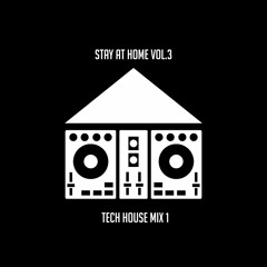 Tech House Mix - Stay@Home Vol.3