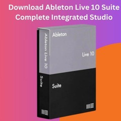 Download Ableton Live 10 Suite Complete Integrated Studio