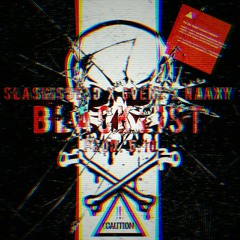 BLACKLIST (feat. 6vent x Naaxy) [prod. 5:10]