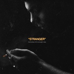 STRANGER (feat. tiffi & planet girl)