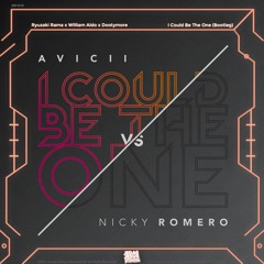 Avicii & Nicky Romero - I Could Be The One (Ryuzaki Rama X William Aldo X Dootymore Edit)