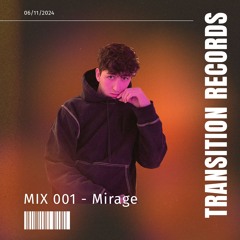 TRANSITION invites - Mirage [MIX001]