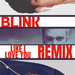 BLINK but the instrumental is Like I Love You
