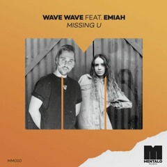 Wave Wave - Missing U (feat. EMIAH) [Kevin Wolf Remix]