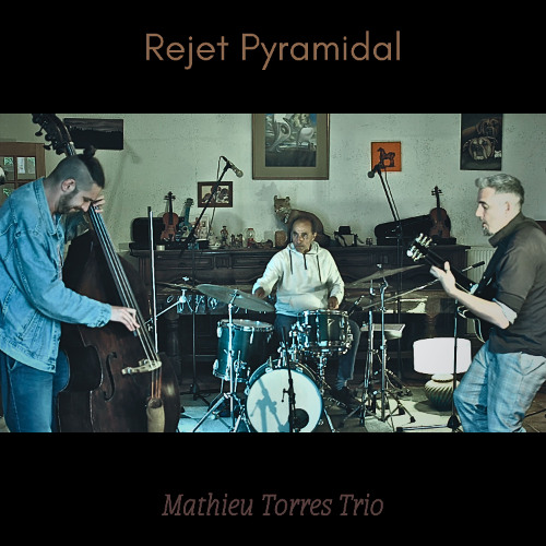 Rejet Pyramidal - Trio version - Video in description