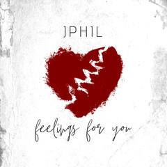 Jphil-Feelings for you