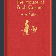 ebook read pdf 📚 The House at Pooh Corner: Classic Gift Edition (Winnie-the-Pooh)     Hardcover –