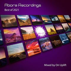 Ori Uplift & Ori Uplift Radio - Abora Recordings - Best of 2021 (Continuous DJ Mix)