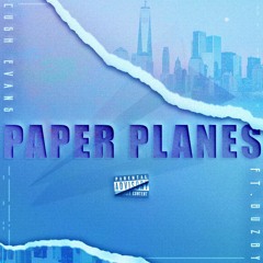 Paper Planes ft. Buzby