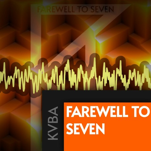 Farewell to Seven