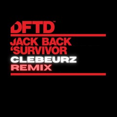 Jack Back - Survivor (Clebeurz Edit)