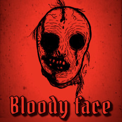 BLOODY FACE (PROD. $kiah)