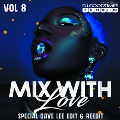 MIX WITH LOVE VOL 8