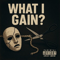What I Gain?