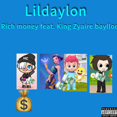 Rich money feat. bayllon king Zyaire
