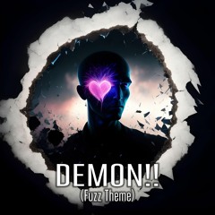 DEMON!! (FUZZ THEME)