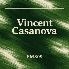 Forenyl Mix Series 09 - Vincent Casanova