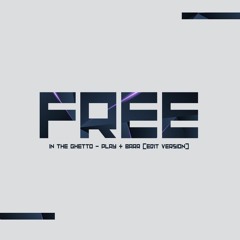 In The Ghetto - Play & Barr (Edit Version)