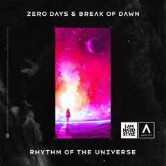 Zero Days & Break of Dawn - Rhythm of the Universe