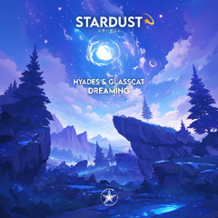 Hyades & glasscat - Dreaming
