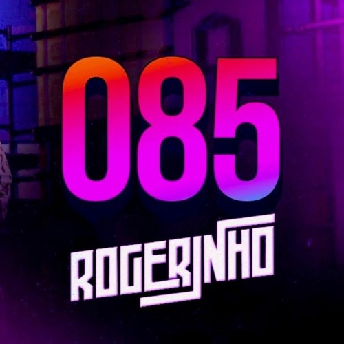 085 - ROGERINHO