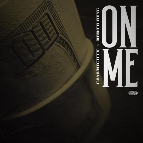 On Me (feat. Derek King)